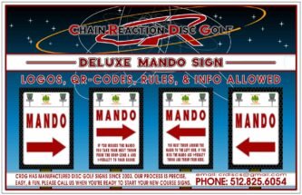 Chain Reaction Disc Golf's Deluxe Mando Sign for disc golf courses.
