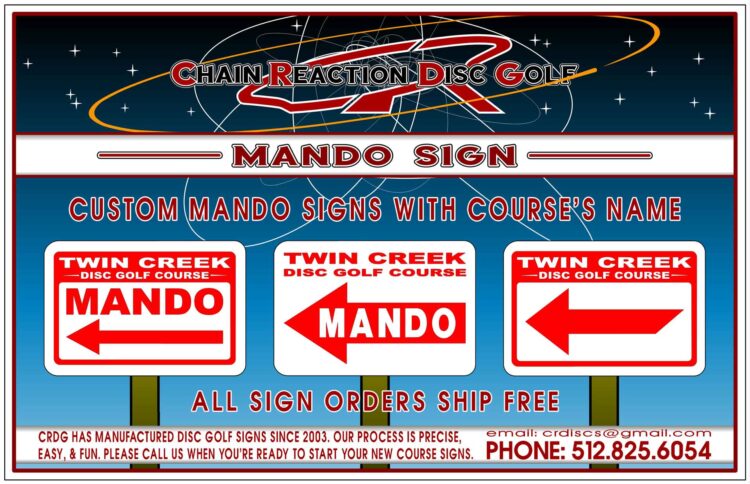 Chain Reaction Disc Golf's Disc Golf Mando Sign.