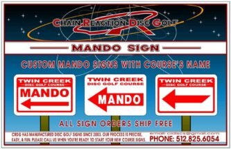 Chain Reaction Disc Golf's Disc Golf Mando Sign.